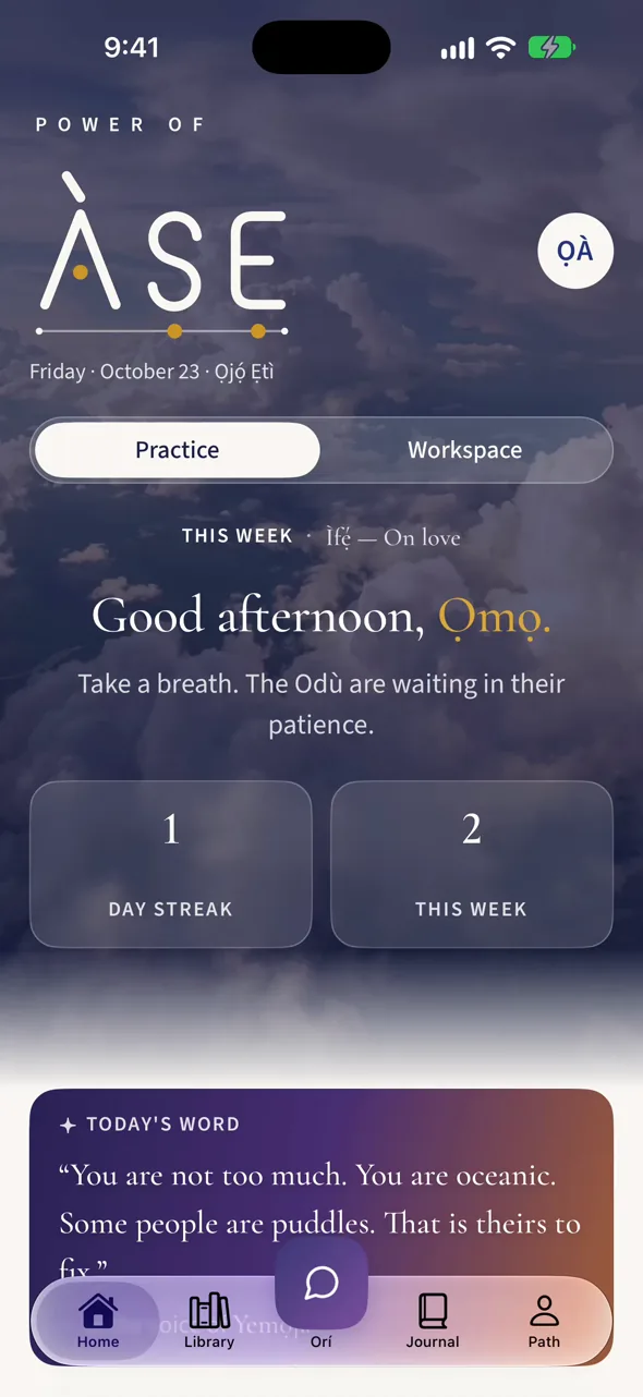 The Power of Àṣẹ app's home screen: the date, a greeting, this week's practice and Today's Word.
